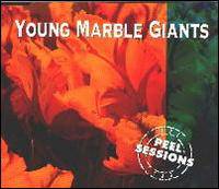 Young Marble Giants : The Peel Sessions